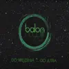 BALONNOWY - Do widzenia...Do jutra